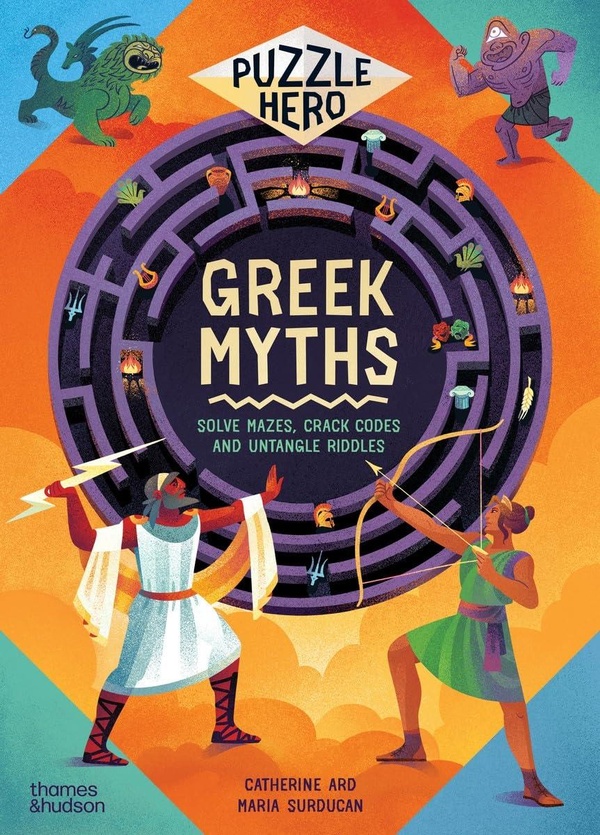 GREEK MYTHS: SOLVE MAZES, CRACK CODES AND UNTANGLE RIDDLES /ANGLAIS