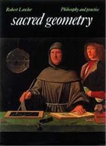 SACRED GEOMETRY PHILOSOPHY AND PRACTICE /ANGLAIS