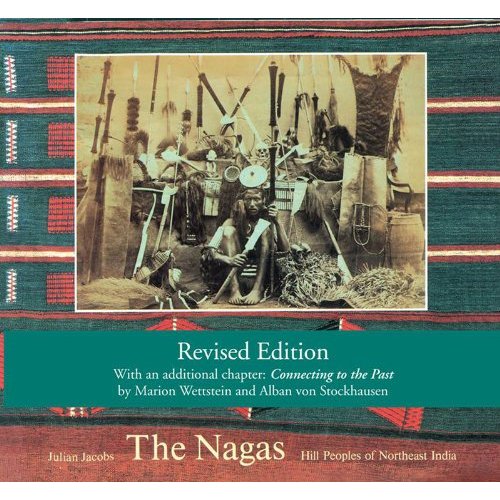 THE NAGAS (2ND ED) /ANGLAIS