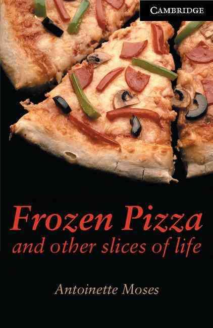 FROZEN PIZZA AND OTHER STORIES