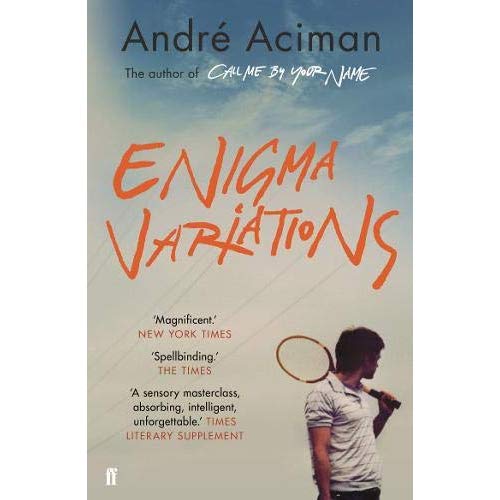 ENIGMA VARIATIONS - FROM THE MULTI-MILLION COPY BESTSELLING AUTHOR OF CALL ME BY YOUR NAME