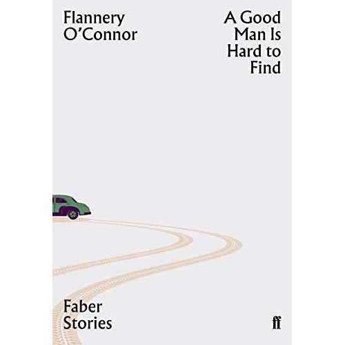 A GOOD MAN IS HARD TO FIND