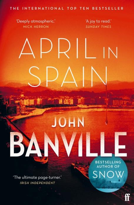 STRAFFORD AND QUIRKE - APRIL IN SPAIN - A STRAFFORD AND QUIRKE MURDER MYSTERY