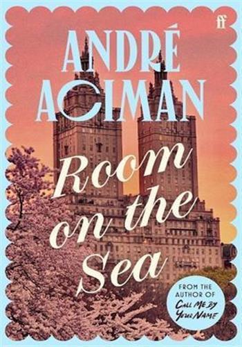 ROOM ON THE SEA - 'MASTER OF THE MODERN LOVE STORY.' SUNDAY TIMES