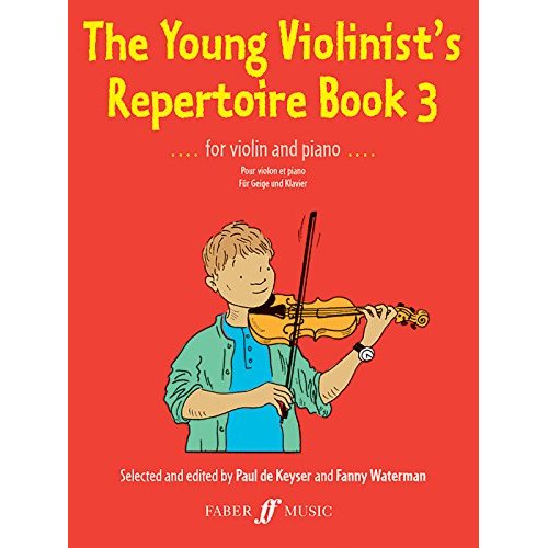PAUL DE KEYSER : THE YOUNG VIOLINIST'S REPERTOIRE BOOK 3 - VIOLON ET PIANO