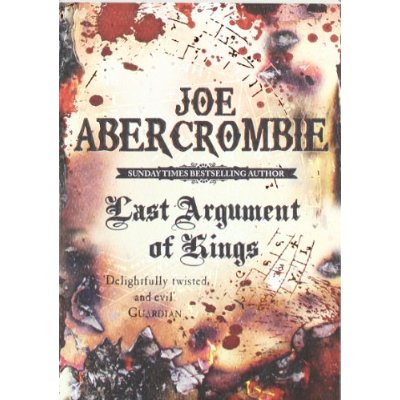 THE FIRST LAW - LAST ARGUMENT OF KINGS - BOOK THREE