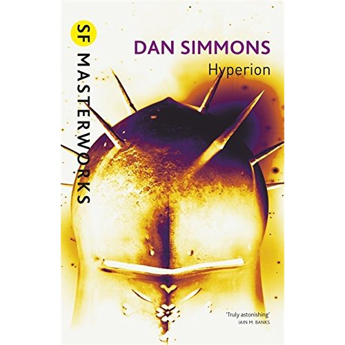 S.F. MASTERWORKS - HYPERION - THE AWARD-WINNING SCIENCE FICTION CLASSIC