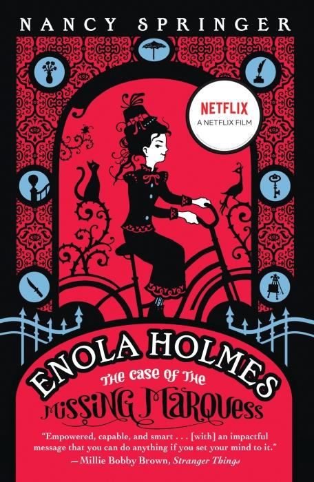 AN ENOLA HOLMES MYSTERY - ENOLA HOLMES: THE CASE OF THE MISSING MARQUESS