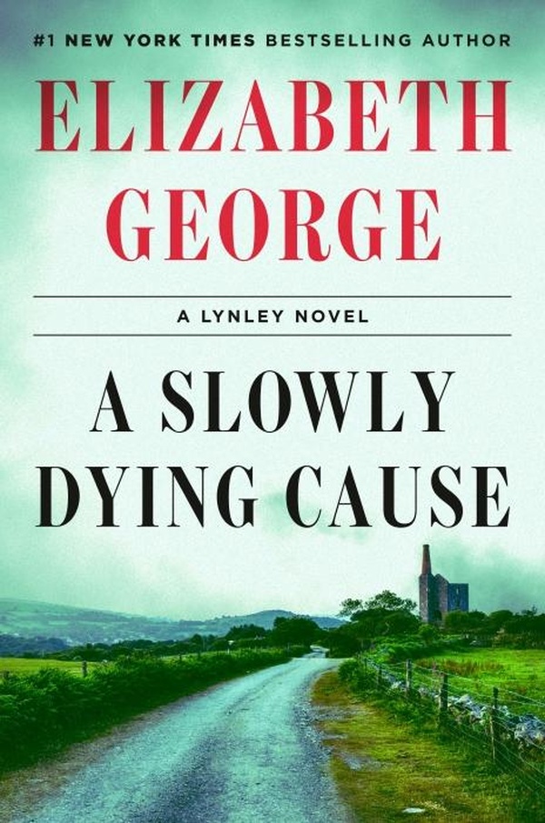 A LYNLEY NOVEL - A SLOWLY DYING CAUSE - A LYNLEY NOVEL