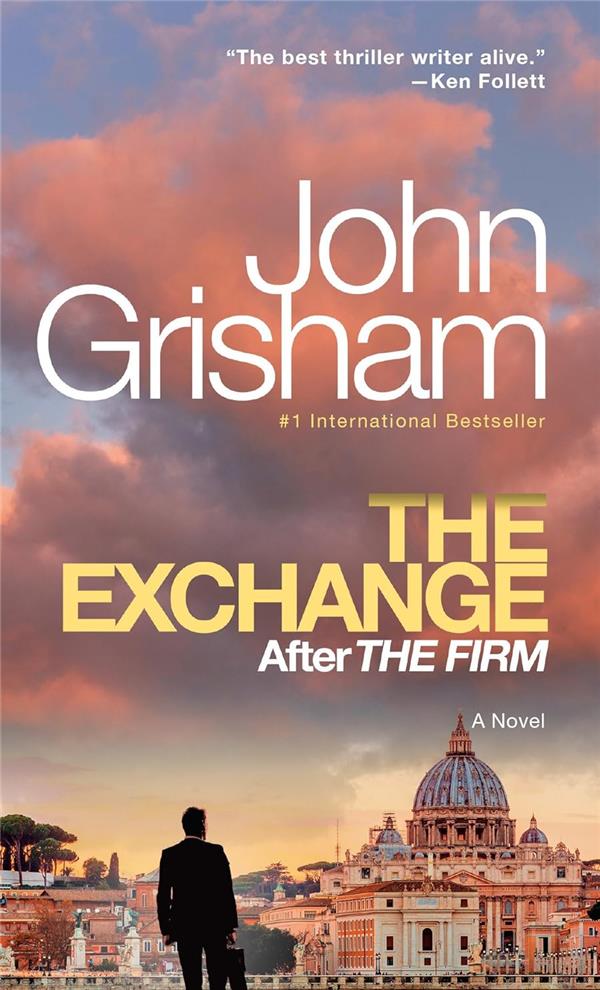 THE EXCHANGE: AFTER THE FIRM (THE FIRM SERIES BOOK 2)