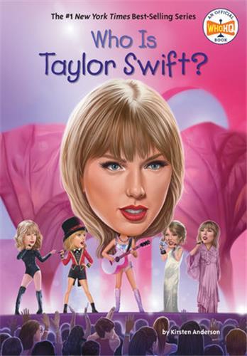 WHO WAS? - WHO IS TAYLOR SWIFT?
