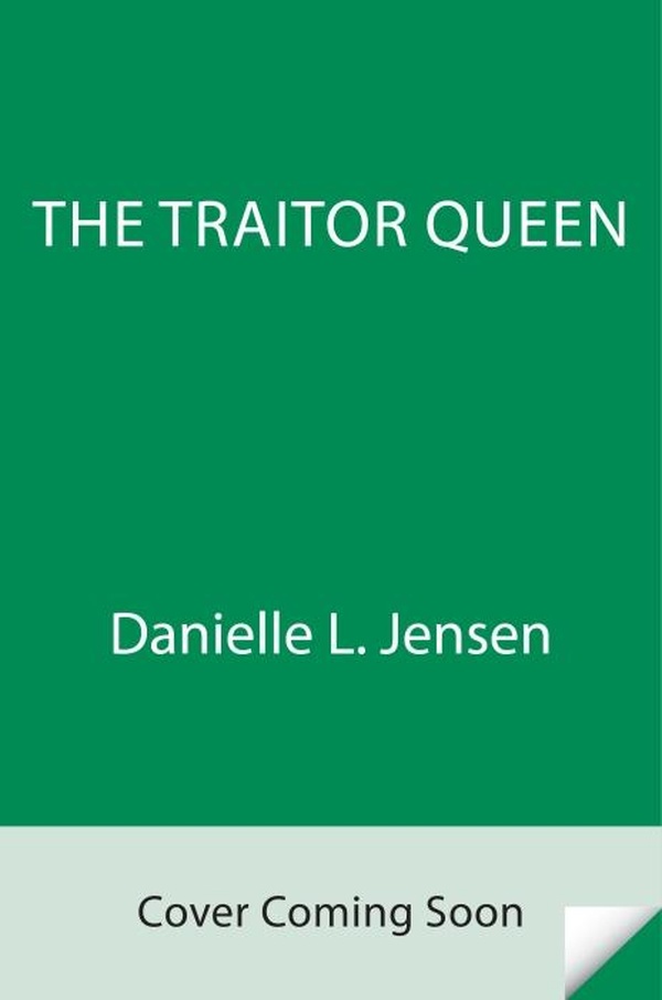 THE BRIDGE KINGDOM - THE TRAITOR QUEEN