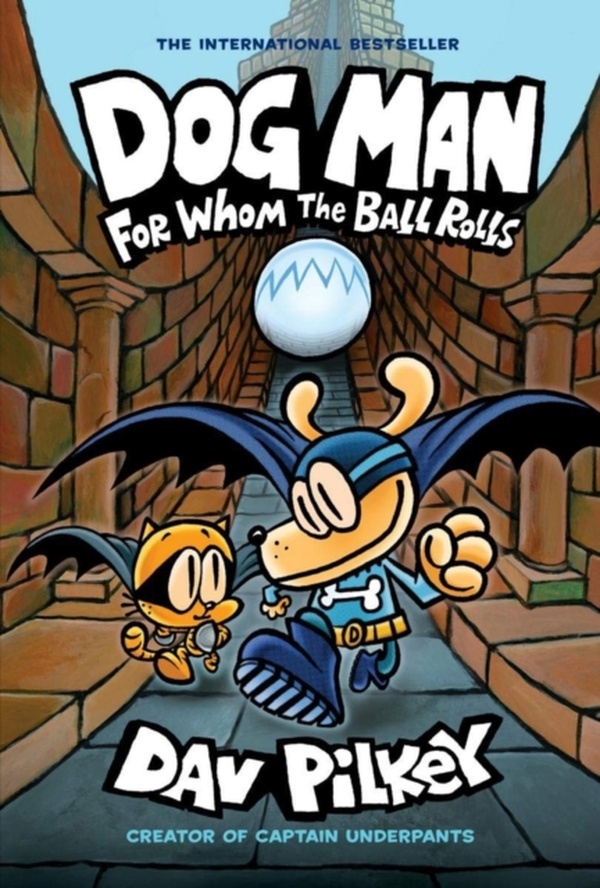 DOG MAN - FOR WHOM THE BALL ROLLS