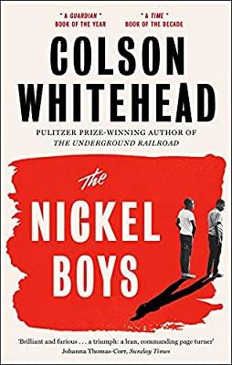 THE NICKEL BOYS - NOW A MAJOR MOTION PICTURE AND OSCAR NOMINEE FOR BEST PICTURE AND BEST ADAPTED SCR