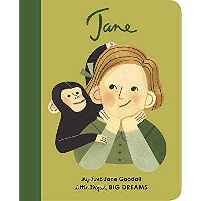 LITTLE PEOPLE BIG DREAMS MY FIRST JANE GOODALL  (BOARD BOOK) /ANGLAIS