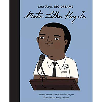 LITTLE PEOPLE BIG DREAMS MARTIN LUTHER KING /ANGLAIS