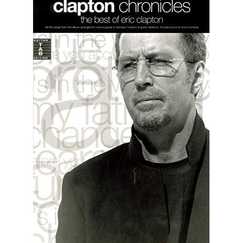 CLAPTON CHRONICLES: THE BEST OF ERIC CLAPTON GUITARE