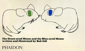 THE GREEN EYED MOUSE AND THE BLUE EYED MOUSE