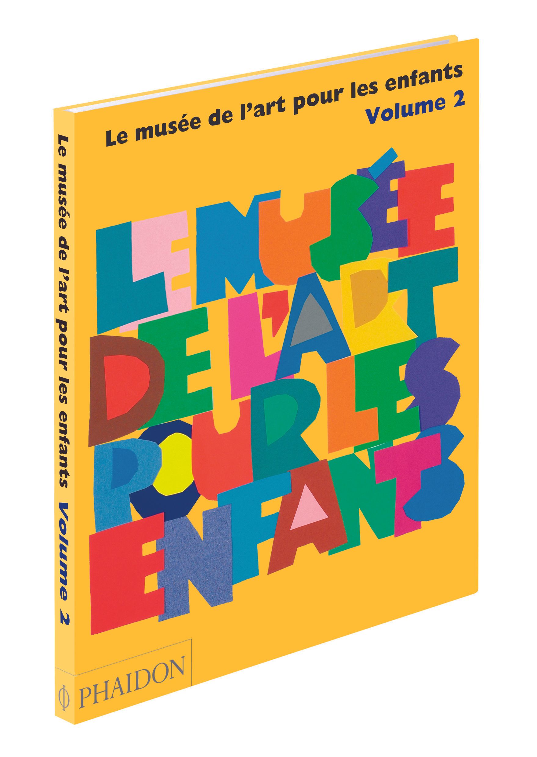 LE MUSEE DE L'ART POUR LES ENFANTS - VOLUME 2