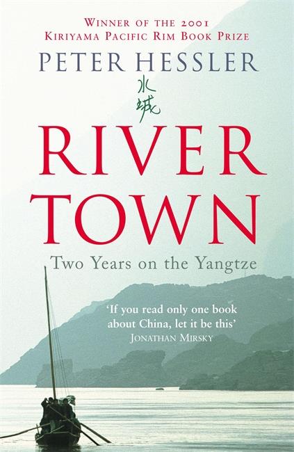RIVER TOWN - TWO YEARS ON THE YANGTZE