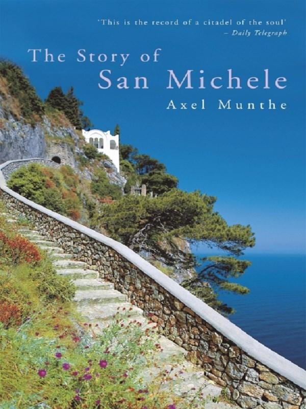 THE STORY OF SAN MICHELE