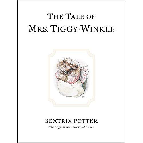 BEATRIX POTTER ORIGINALS - THE TALE OF MRS. TIGGY-WINKLE - THE ORIGINAL AND AUTHORIZED EDITION