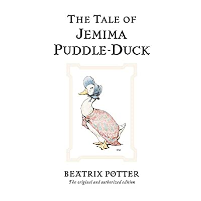 BEATRIX POTTER ORIGINALS - THE TALE OF JEMIMA PUDDLE-DUCK - THE ORIGINAL AND AUTHORIZED EDITION