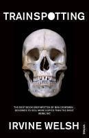THE TRAINSPOTTING NOVELS - T02 - TRAINSPOTTING