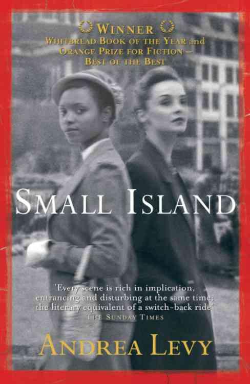 SMALL ISLAND: WINNER OF THE 'BEST OF THE BEST' ORANGE PRIZE