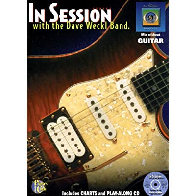 IN SESSION WITH THE DAVE WECKL BAND GUITARE +CD
