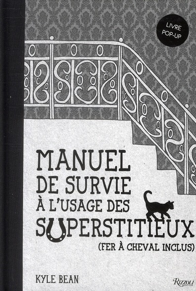 MANUEL DE SURVIE A L'USAGE DES SUPERSTITIEUX
