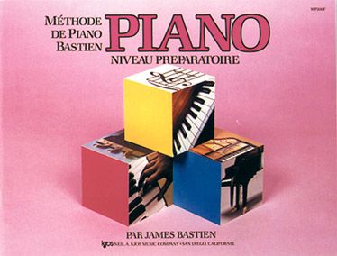 METHODE DE PIANO BASTIEN : PIANO, NIVEAU PREPARATOIRE