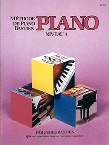 METHODE DE PIANO BASTIEN : PIANO, NIVEAU 1