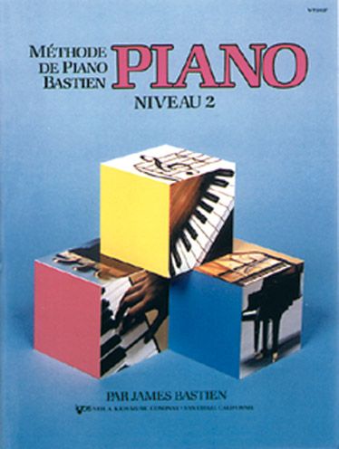 METHODE DE PIANO BASTIEN : PIANO, NIVEAU 2