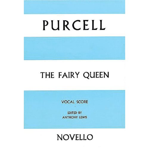 HENRY PURCELL: THE FAIRY QUEEN VOCAL SCORE CHANT