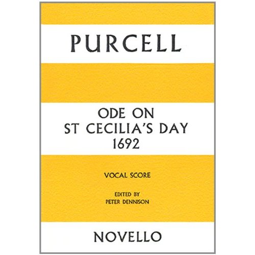 HENRY PURCELL: ODE ON ST CECILIA'S DAY CHANT