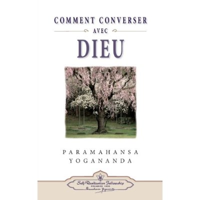 COMMENT CONVERSER AVEC DIEU.