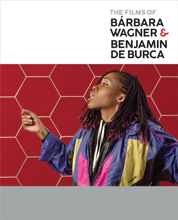 THE FILMS OF BARBARA WAGNER & BENJAMIN DE BURCA /ANGLAIS