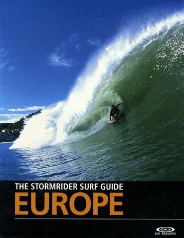 THE STORMRIDER SURF GUIDE EUROPE - EDITION BILINGUE