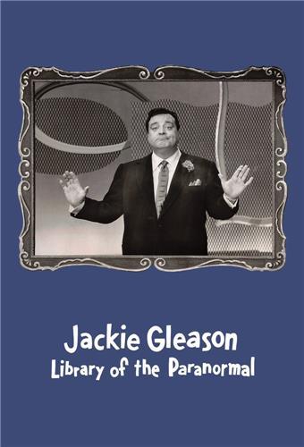 JACKIE GLEASON LIBRARY OF THE PARANORMAL /ANGLAIS