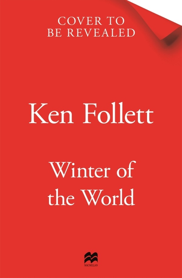 THE CENTURY TRILOGY - T02 - WINTER OF THE WORLD