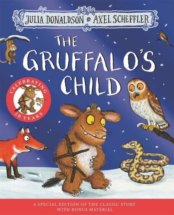 THE GRUFFALO'S CHILD 20TH ANNIVERSARY EDITION - WITH A SHINY BLUE FOIL COVER AND FUN ACTIVITIES TO M