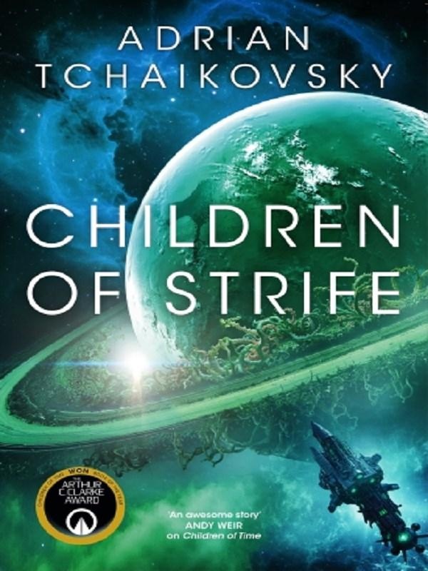 THE CHILDREN OF TIME NOVELS - T04 - CHILDREN OF STRIFE
