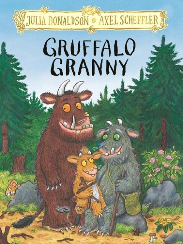 THE GRUFFALO - T03 - GRUFFALO GRANNY