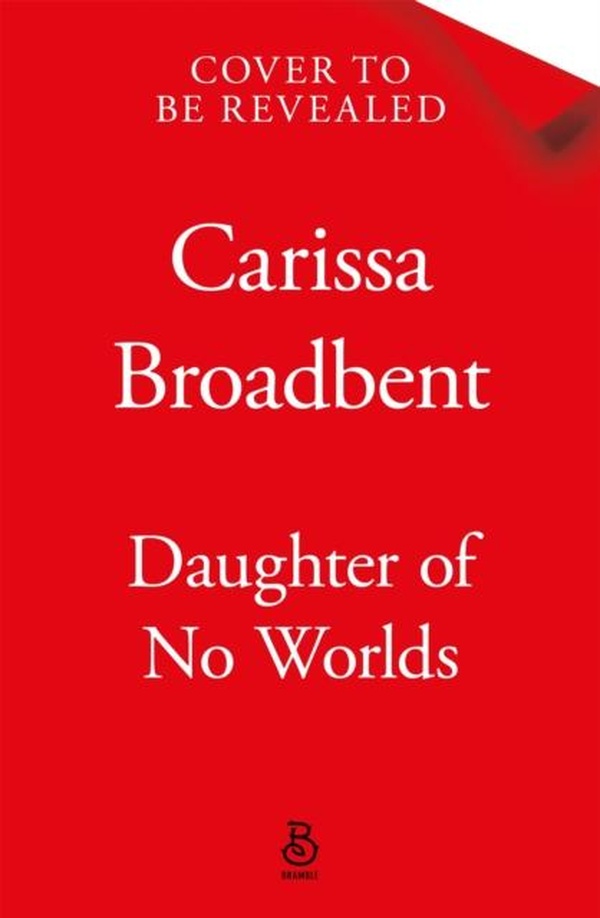 THE WAR OF LOST HEARTS - T01 - DAUGHTER OF NO WORLDS