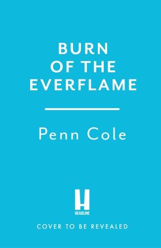 THE KINDRED'S CURSE SAGA - BURN OF THE EVERFLAME - THE EPIC FINAL BOOK IN THE KINDRED'S CURSE SAGA!