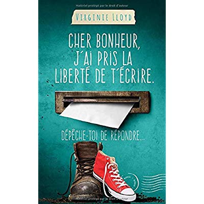 CHER BONHEUR J'AI PRIS LA LIBERTE DE T'ECRIRE. DEPECHE-TOI DE REPONDRE
