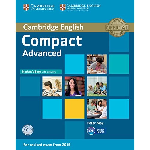 COMPACT ADVANCED STUDENT BOOK WITH ANSWERS AND CD-ROM