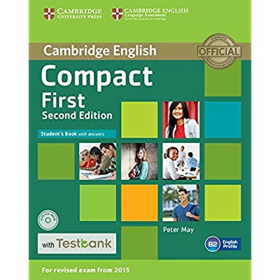 COMPACT FIRST STUDENT BOOK WITH ANSWERS, CD-ROM, TESTBANK