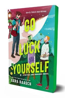 ROYALS AND ROMANCE - GO LUCK YOURSELF - A ROYALS AND ROMANCE NOVEL